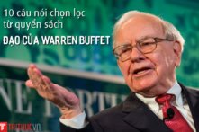 10 kinh nghiệm đầu tư trích lọc từ quyển sách “Đạo của Warren Buffet”